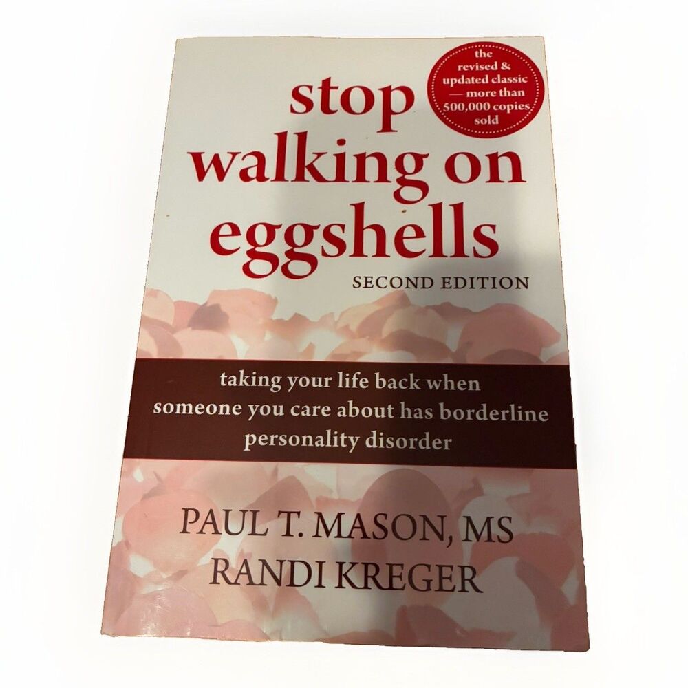 Stop Walking on Eggshells 2nd Edition Mason Kreger BPD Self Help Paperback 2010